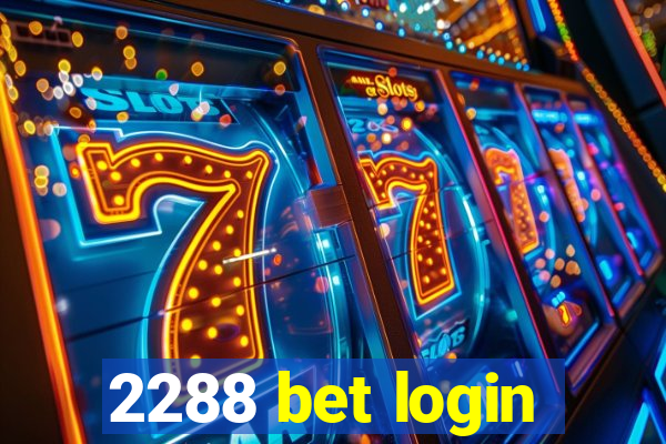 2288 bet login