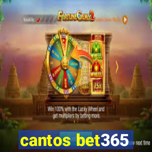 cantos bet365