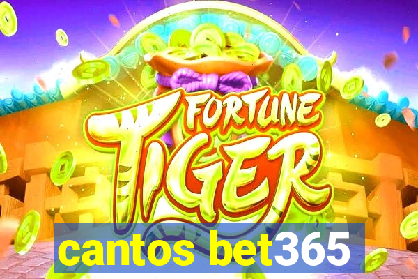 cantos bet365