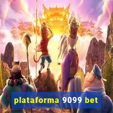 plataforma 9099 bet