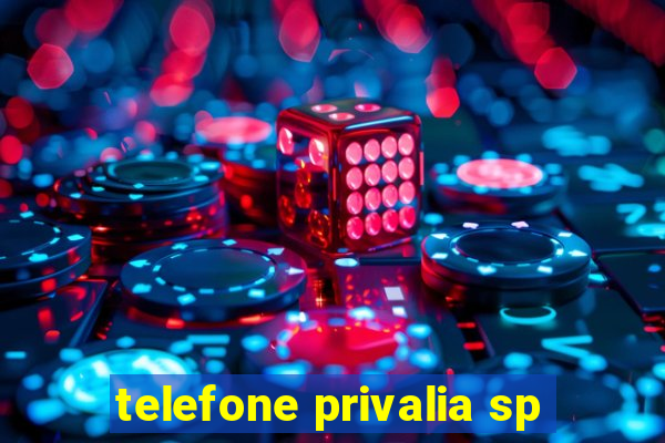 telefone privalia sp