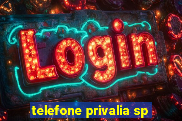 telefone privalia sp