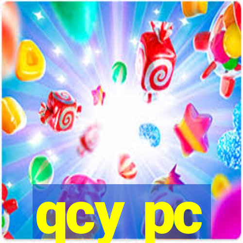 qcy pc