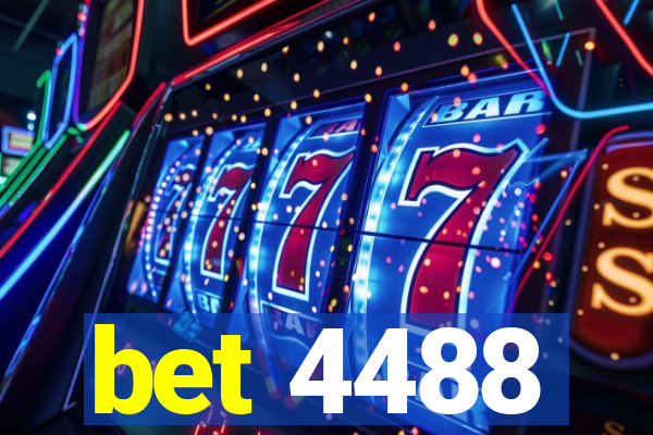 bet 4488