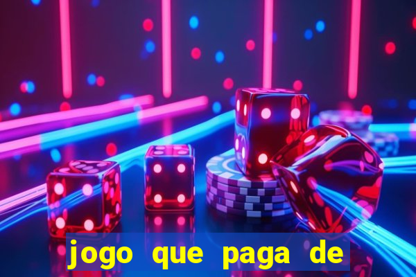 jogo que paga de verdade no pix sem depositar nada