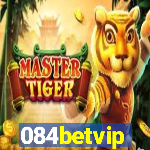 084betvip