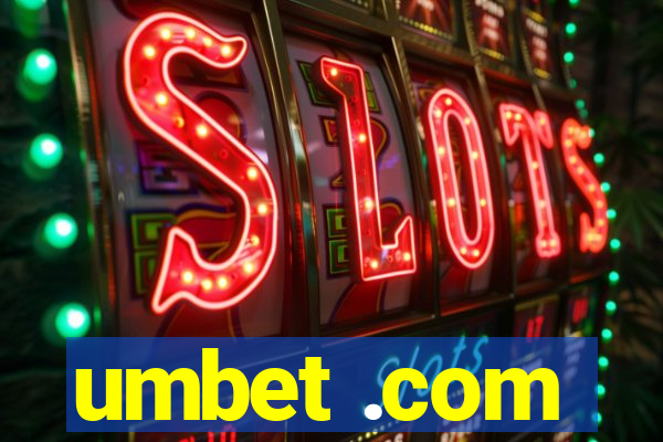 umbet .com