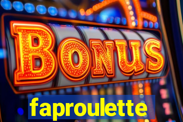 faproulette