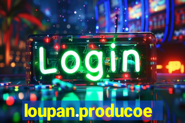 loupan.producoes