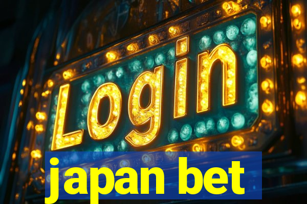 japan bet