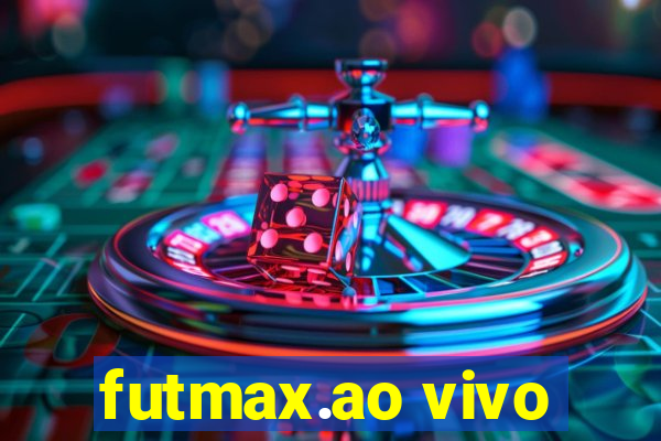 futmax.ao vivo