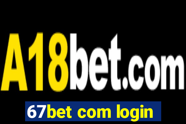 67bet com login