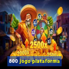 800 jogo plataforma