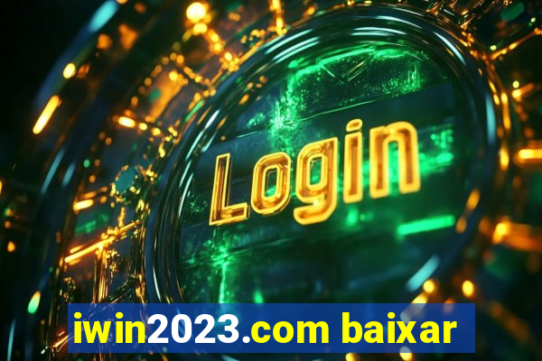 iwin2023.com baixar