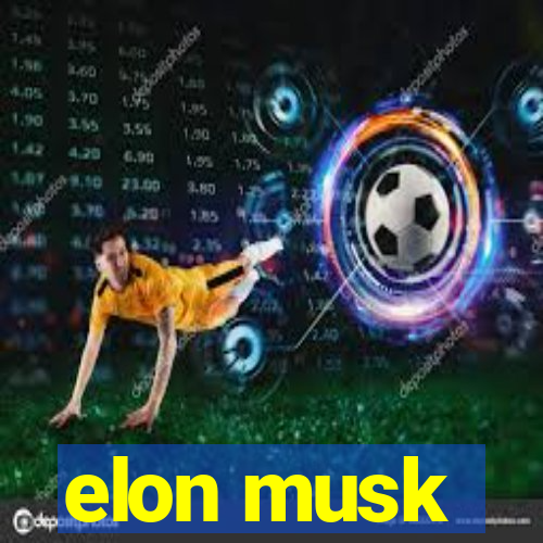 elon musk