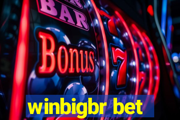 winbigbr bet