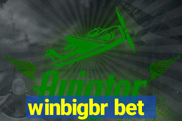 winbigbr bet