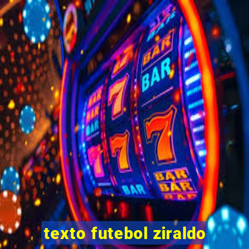 texto futebol ziraldo