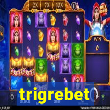 trigrebet