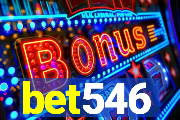 bet546