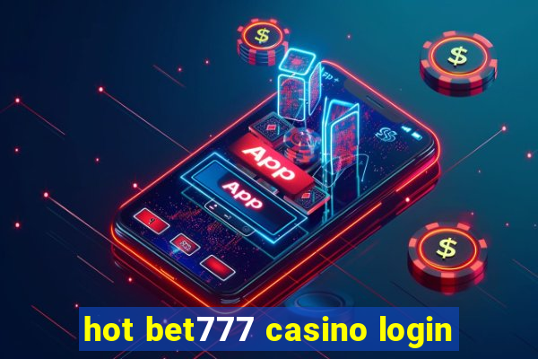 hot bet777 casino login