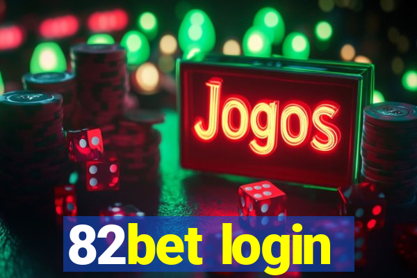 82bet login