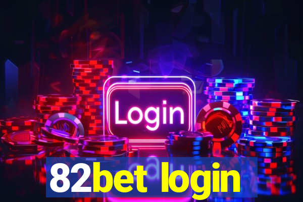 82bet login