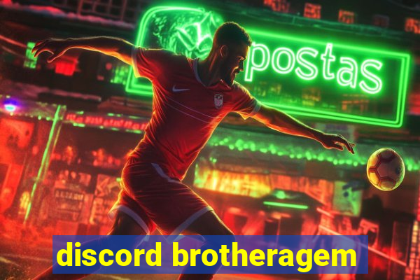 discord brotheragem