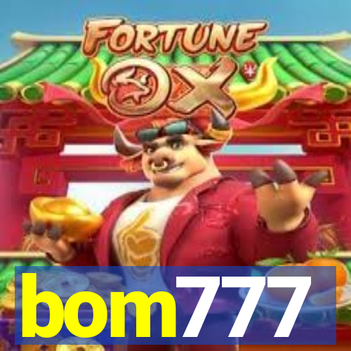 bom777