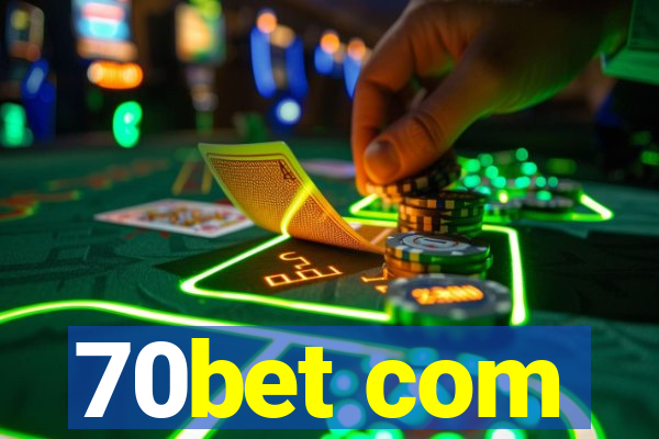 70bet com