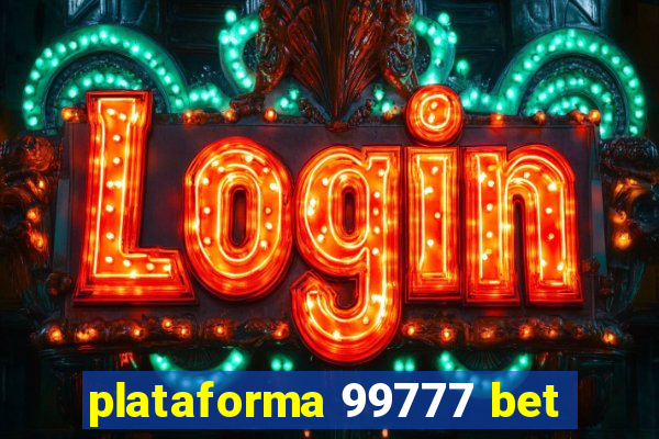 plataforma 99777 bet