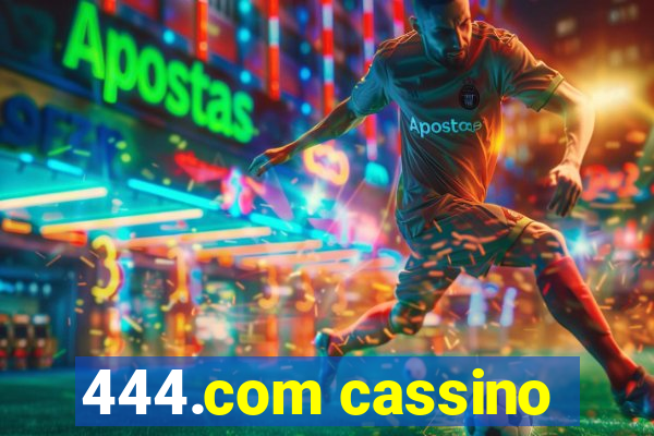 444.com cassino