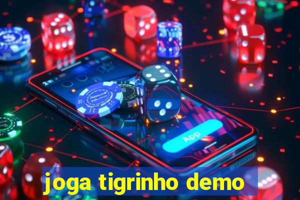 joga tigrinho demo