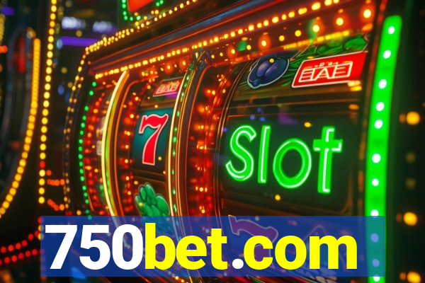 750bet.com