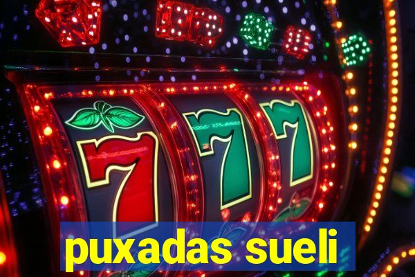 puxadas sueli