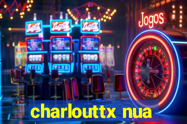 charlouttx nua