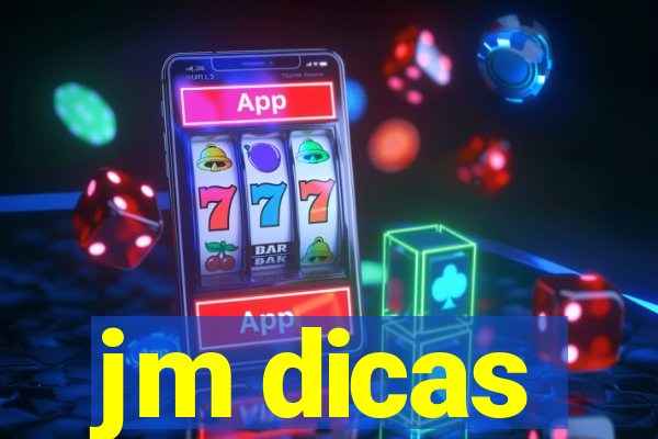 jm dicas