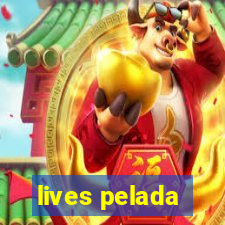 lives pelada