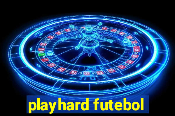 playhard futebol