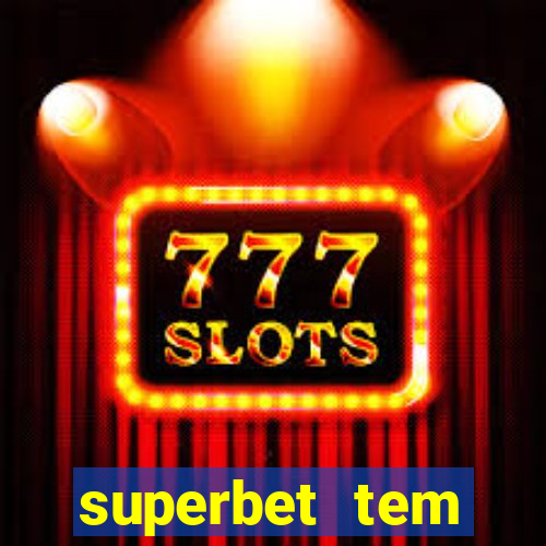 superbet tem pagamento antecipado