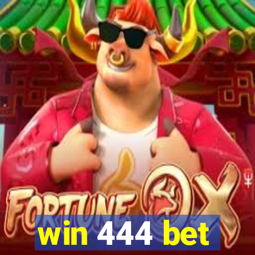 win 444 bet