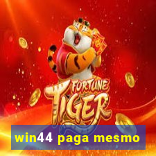 win44 paga mesmo