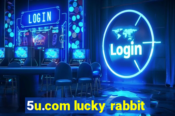 5u.com lucky rabbit