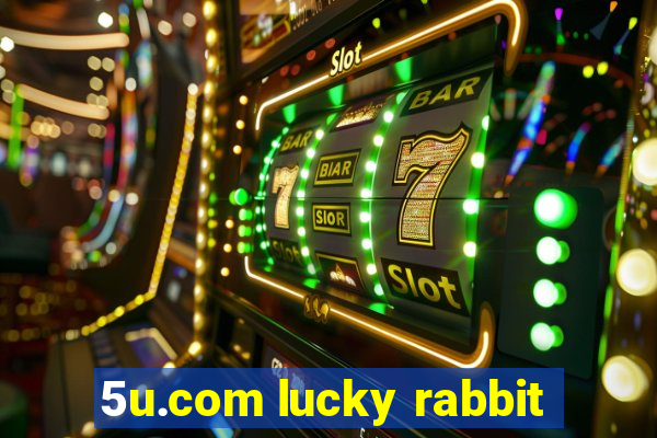 5u.com lucky rabbit