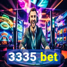 3335 bet