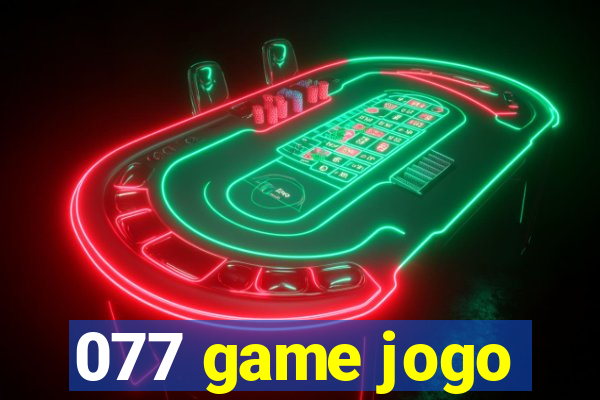 077 game jogo