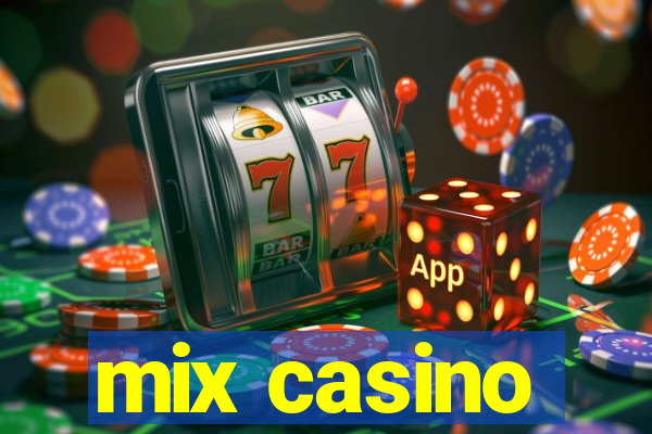 mix casino