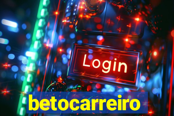 betocarreiro