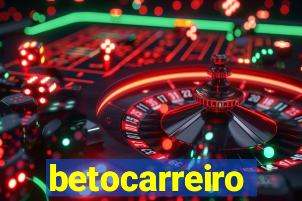 betocarreiro