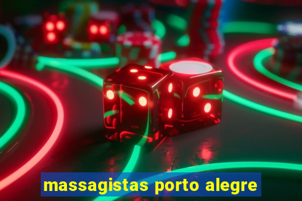 massagistas porto alegre